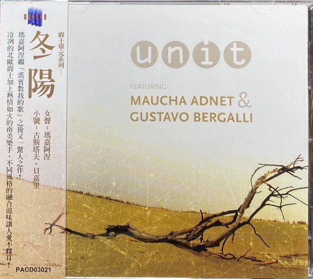 MAUCHA ADNET & GUSTAVO BERGALLI 瑪嘉阿涅 , 古斯塔夫．貝嘉里 / UNIT 冬陽 (CD)